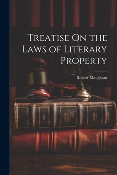 Paperback Treatise On the Laws of Literary Property Book
