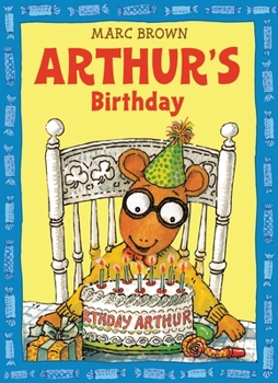Arthur's Birthday - Book  of the Arthur Adventure Series