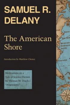 Paperback The American Shore: Meditations on a Tale of Science Fiction by Thomas M. Disch--Angouleme Book