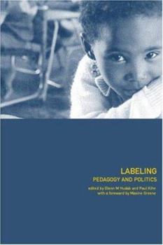 Paperback Labeling: Pedagogy and Politics Book