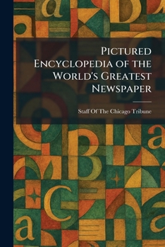 Paperback Pictured Encyclopedia of the World's Greatest Newspaper Book