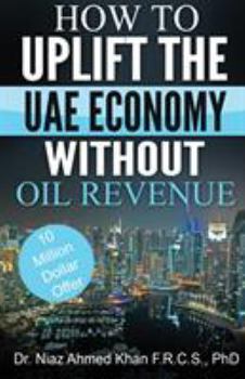 Paperback How to Uplift the UAE Economy Without Oil Revenue Book