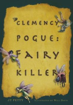 Hardcover Clemency Pogue: Fairy Killer Book
