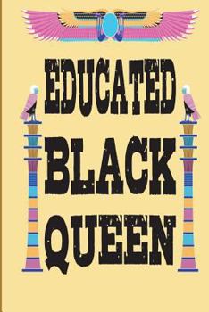 Paperback Educated Black Queen Book