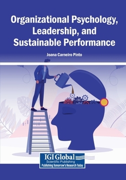 Organizational Psychology, Leadership, and Sustainable Performance