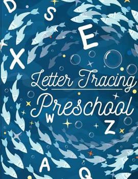 Paperback Letter Tracing Preschool: Printing Practice Workbook, Handwriting Practice for Kids Ages 3-5, Boys, Girls, Kindergarten, Tracing Workbook (Handw Book