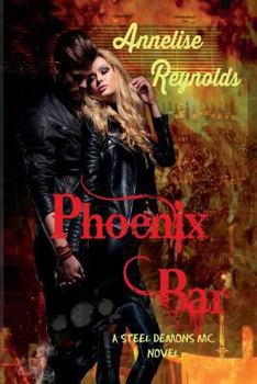 Paperback Phoenix Bar: A Steel Demons MC Novel Book