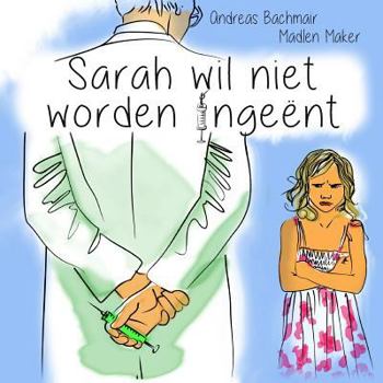 Paperback Sarah wil niet worden ingeënt [Dutch] Book