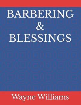 Paperback Barbering & Blessings: God Book