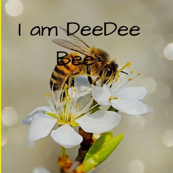 Paperback I am DeeDee Bee Book