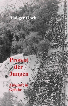 Paperback Protest der Jungen: Zukunft in Gefahr [German] Book