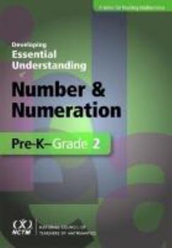 Paperback Developing Essential Understanding of Number and Numeration for Teaching Mathematics in Prekindergarten--Grade 2 Book