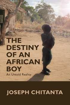 Paperback The Destiny of an African Boy: An Untold Reality Book