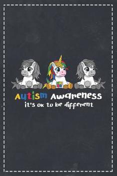 Autism Awareness: It's Ok to Be Different Autistic Unicorn True Colors Dotted Bullet Notebook Journal Dot Grid Planner Organizer 6x9 Mom Dad Support Autism & Autistic Kids Heart