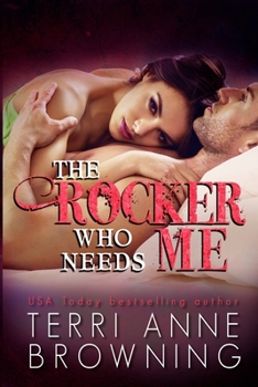 The Rocker That Needs Me - Book #3 of the Rocker