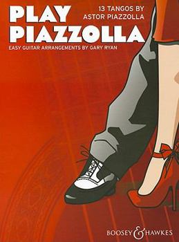 Paperback Play Piazzolla: 13 Tangos for Easy Guitar Book