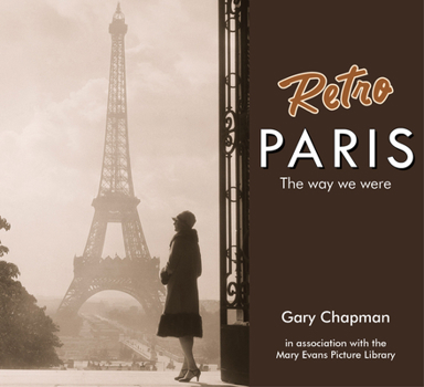 Hardcover Retro Paris: The Way We Were Book