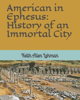 Paperback American in Ephesus: History of an Immortal City Book