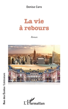 La vie à rebours: Roman (Rue Des Écoles) (French Edition)