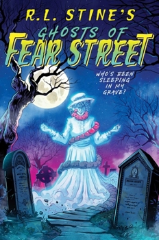 Who's Been Sleeping in My Grave - Book #2 of the Ghosts of Fear Street