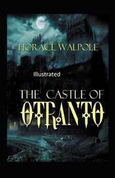The Castle of Otranto Illustrated