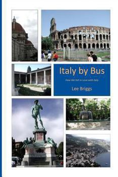 Paperback Italy by Bus, 2nd Edition: How We Fell in Love with Italy Book