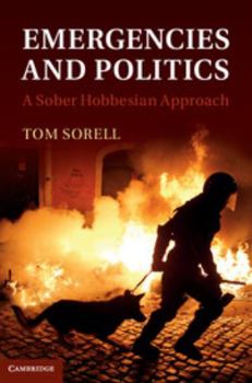 Hardcover Emergencies and Politics: A Sober Hobbesian Approach Book