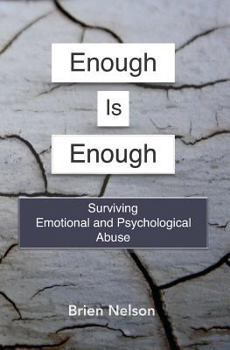 Paperback Enough Is Enough: Surviving Emotional and Psychological Abuse Book