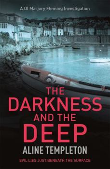 The Darkness and the Deep - Book #2 of the DI Marjory Fleming