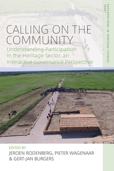 Library Binding Calling on the Community: Understanding Participation in the Heritage Sector, an Interactive Governance Perspective Book