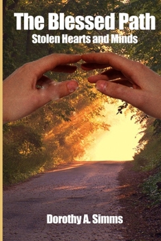 Paperback The Blessed Path: Stolen Hearts and Minds Book