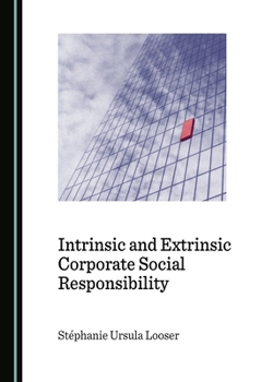 Hardcover Intrinsic and Extrinsic Corporate Social Responsibility Book
