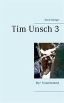 Paperback Tim Unsch 3: Der Feuermantel [German] Book