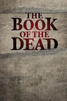 Paperback The Book of the Dead Book