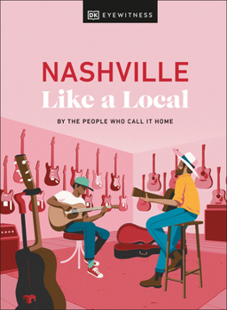 Hardcover Nashville Like a Local Book