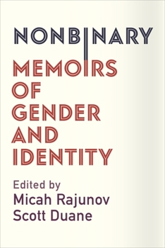 Paperback Nonbinary: Memoirs of Gender and Identity Book