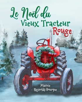 Paperback Le Noël du Vieux Tracteur Rouge [French] Book