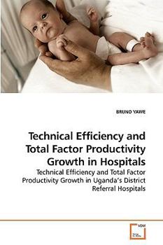 Paperback Technical Efficiency and Total Factor Productivity Growth in Hospitals Book