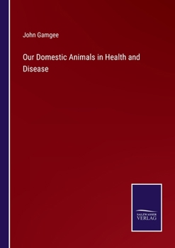 Paperback Our Domestic Animals in Health and Disease Book