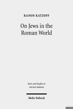 Hardcover On Jews in the Roman World: Collected Studies Book