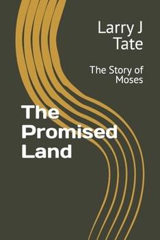 Paperback The Promised Land: The Story of Moses Book