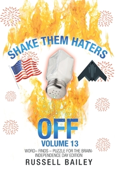 Paperback Shake Them Haters off Volume 13: Word- Finds - Puzzle for the Brain-Independence Day Edition Book