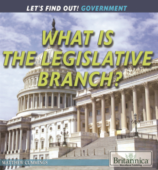 What Is the Legislative Branch?