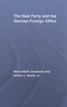 Paperback The Nazi Party and the German Foreign Office Book