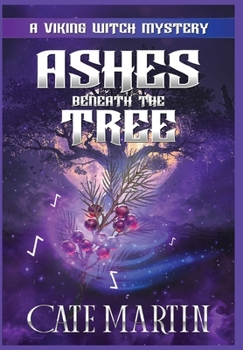 Hardcover Ashes Beneath the Tree: A Viking Witch Mystery Book