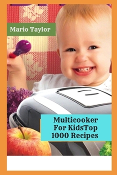 Paperback Multicooker For Kids Top 1000 Recipes Book