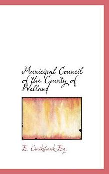 Paperback Municipal Council of the County of Welland Book