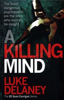 A Killing Mind - Book #5 of the DI Sean Corrigan