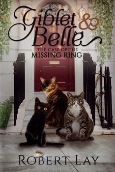 Paperback Giblet & Belle: The Case Of The Missing Ring Book