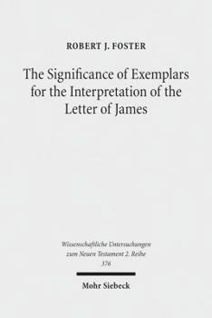 Paperback The Significance of Exemplars for the Interpretation of the Letter of James Book